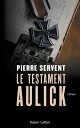 Le testament Aulick【電子書籍】[ Pierre Se