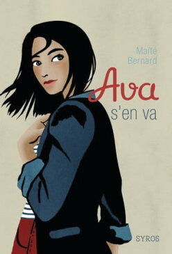 Ava s'en va【電子書籍】[ Ma?t? Bernard ]