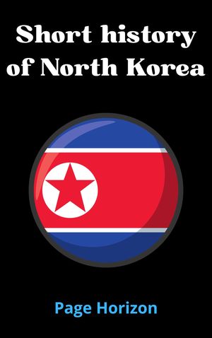 Short history of North Korea