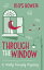 Through the WindowŻҽҡ[ Rhys Bowen ]