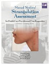 ŷKoboŻҽҥȥ㤨Manual Nonfatal Strangulation Assessment For Health Care Providers and First RespondersŻҽҡ[ Diana Faugno, MSN, RN, CPN ]פβǤʤ6,942ߤˤʤޤ