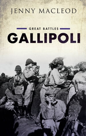 Gallipoli Great Battles