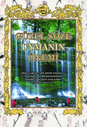 Güzel Söze Uymanın Önemi