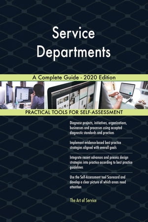 Service Departments A Complete Guide - 2020 Edition【電子書籍】[ Gerardus Blokdyk ]