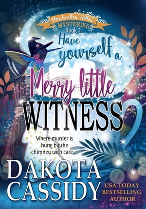 Have Yourself a Merry Little Witness: A Witchy C