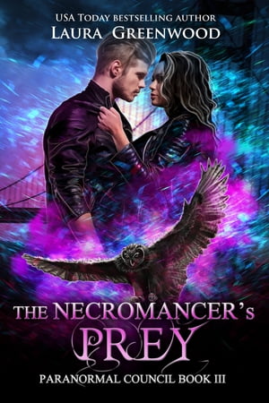 The Necromancer's Prey A Shifter Romance【電子書籍】[ Laura Greenwood ]