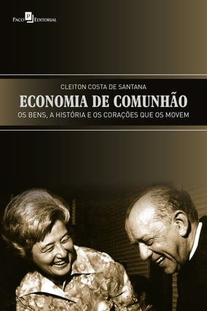 ŷKoboŻҽҥȥ㤨Economia de comunh?o Os bens, a hist?ria e os cora??es que os movemŻҽҡ[ Cleiton Costa de Santana ]פβǤʤ950ߤˤʤޤ