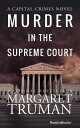 Murder in the Supreme Court【電子書籍】[ Margaret 