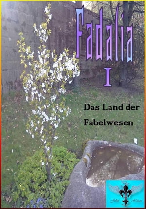 Fadalia Das Land der Fabelwesen