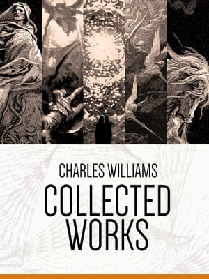 Collected Works: Charles Williams
