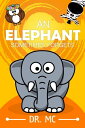 ŷKoboŻҽҥȥ㤨An Elephant Sometimes forgets Animals Book For KidsŻҽҡ[ Dr. MC ]פβǤʤ111ߤˤʤޤ