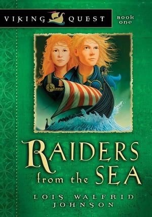 Raiders from the Sea【電子書籍】[ Lois Johnson ]