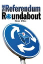 The Referendum Roundabout