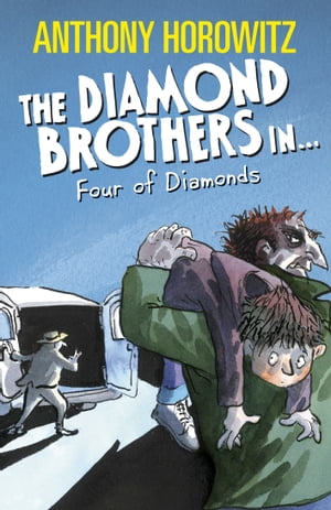 The Diamond Brothers in the Four of Diamonds【電子書籍】 Anthony Horowitz