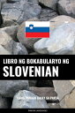 Libro ng Bokabularyo ng Slovenian Isang Paraan Batay sa Paksa