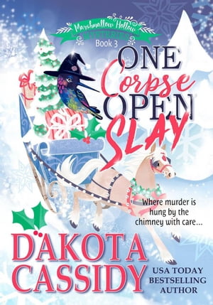 One Corpse Open Slay:A Witchy Christmas Cozy Mys