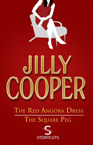 ŷKoboŻҽҥȥ㤨The Red Angora Dress/The Square Peg (StorycutsŻҽҡ[ Jilly Cooper OBE ]פβǤʤ266ߤˤʤޤ