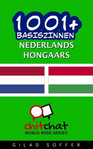 1001+ basiszinnen nederlands - Hongaars