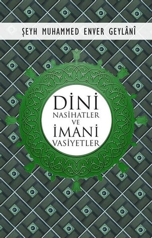 Dini Nasihatler ve ?mani Vasiyetler【電子書