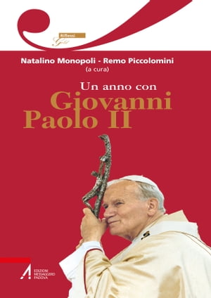 Un anno con Giovanni Paolo IIŻҽҡ[ Natalino Monopoli ]