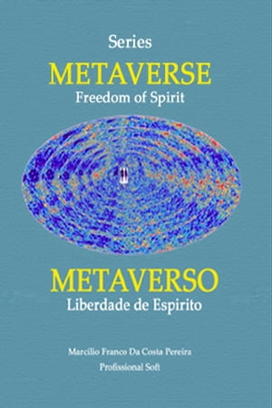 Metaverse - Freedom of SpiritMetaverso - Liberdade de Esp?rito (Volume 1) Yvonne Pereira Case