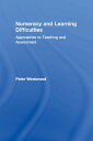 Numeracy and Learning Difficulties Approaches to Teaching and Assessment