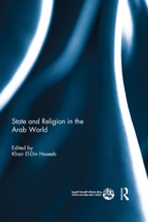 State and Religion in the Arab World【電子書籍】