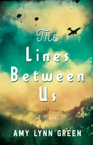 The Lines Between Us【電子書籍】[ Amy Green ]
