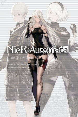 NieR:Automata: Short Story Long