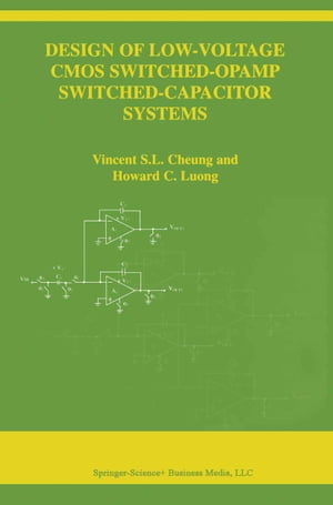 Design of Low-Voltage CMOS Switched-Opamp Switched-Capacitor Systems