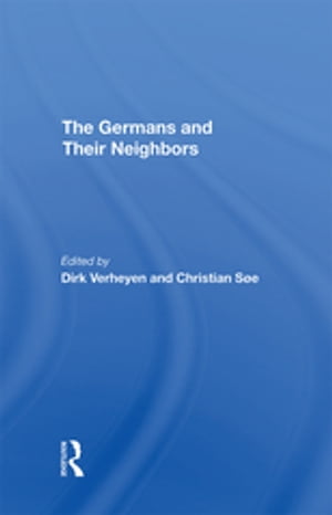 The Germans And Their Neighbors