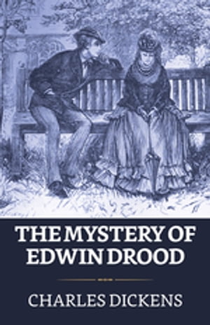 The Mystery of Edwin Drood【電子書籍】[ Di