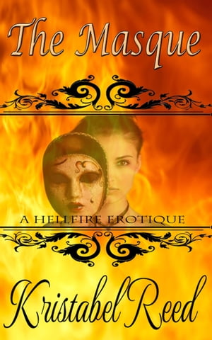 ŷKoboŻҽҥȥ㤨The Masque: A Hellfire Club ErotiqueŻҽҡ[ Kristabel Reed ]פβǤʤ335ߤˤʤޤ