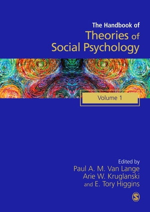 Handbook of Theories of Social Psychology Volume One【電子書籍】