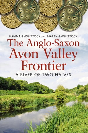 The Anglo-Saxon Avon Valley Frontier