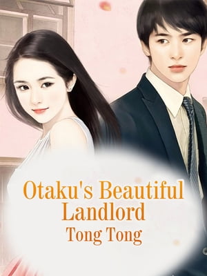 Otaku's Beautiful Landlord Volume 1【電子書