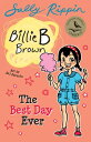 ŷKoboŻҽҥȥ㤨The Best Day Ever Billie B Brown #25Żҽҡ[ Sally Rippin ]פβǤʤ411ߤˤʤޤ