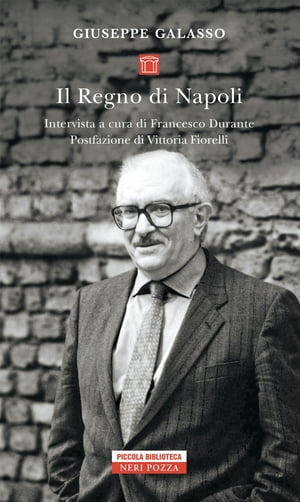 Intervista sulla storia del Regno di Napoli【電子書籍】[ Giuseppe Galasso ]