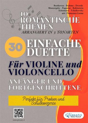 30 Einfache Duette Für Violine und Violoncello anfänger und fortgeschrittene