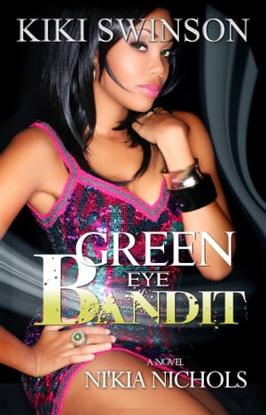 Green Eyed Bandit part 1