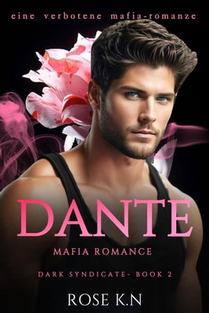 Dante: Eine Verbotene Mafia-Romanze