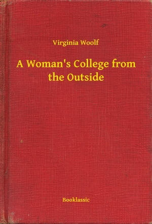 A Woman's College from the Outside