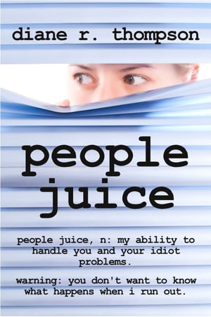 People JuiceŻҽҡ[ Diane R. Thompson ]