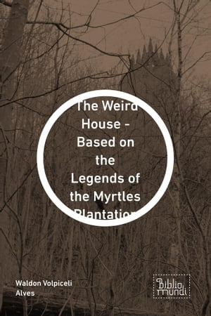 The Weird House - Based on the Legends of the My