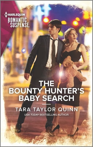 The Bounty Hunter's Baby Search【電子書籍】[ Tara Taylor Quinn ]