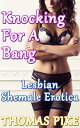 Knocking For a Bang: Lesbian Shemale Erotica