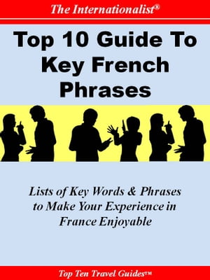 Top 10 Guide to Key French Phrases