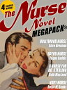 The Nurse Novel MEGAPACK?: 4 Classic Novels!【電子書籍】[ Alice Brennan ]