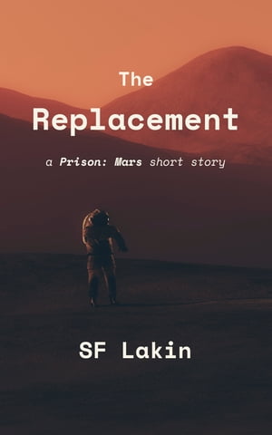 ŷKoboŻҽҥȥ㤨The ReplacementŻҽҡ[ SF Lakin ]פβǤʤ109ߤˤʤޤ