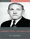 Herbert West - Reanimator (Illustrated Edition)【電子書籍】 H.P. Lovecraft